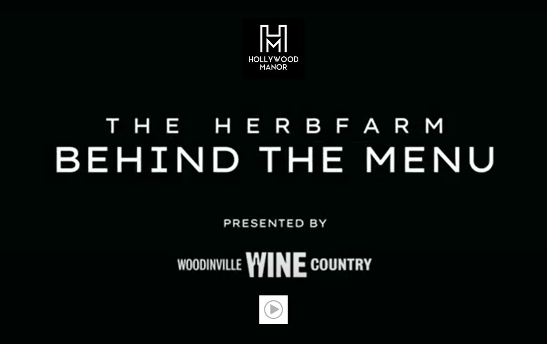 Hollywood Manor Blog Herbfarm Farm to Table Dining 1